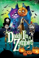 Daddy, I'm A Zombie