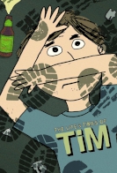 The Life and Times of Tim