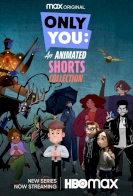 Only You: An Animated Shorts Collection