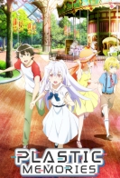 Plastic Memories 