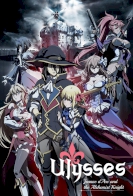 Ulysses: Jeanne d'Arc and the Alchemist Knight