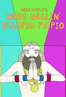 Brad Neely's Harg Nallin' Sclopio Peepio