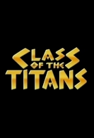 Class of the Titans